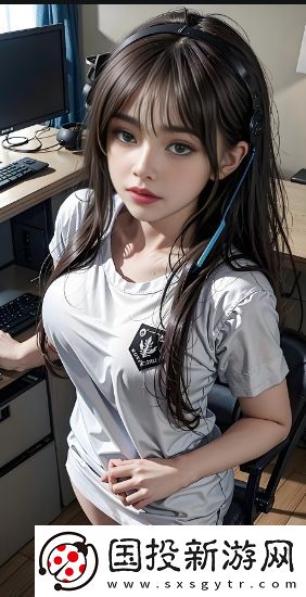 暴躁少女CS:GO視頻中的英雄解析：發(fā)現(xiàn)最強(qiáng)角色帶給你的震撼體驗(yàn)